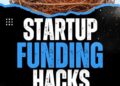Startup Funding Hacks by Nafeez Imtiaz Summary