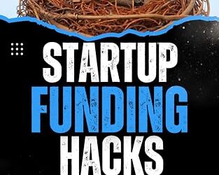Startup Funding Hacks by Nafeez Imtiaz Summary