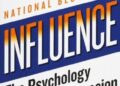 Influence: The Psychology of Persuasion Summary (Robert B. Cialdini)