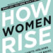 How Women Rise by Sally Helgesen Summary