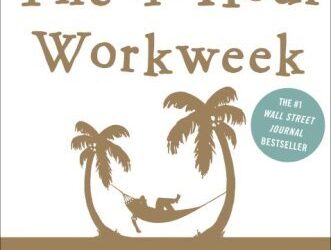 The 4-Hour Workweek  by  Timothy Ferriss