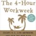 The 4-Hour Workweek by Timothy Ferriss