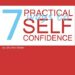 Seven practical ways to self-confidence by Lilly Ann Water Summary