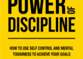 The Power of Discipline Summary (Daniel Walter)