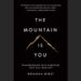 The Mountain Is You Summary